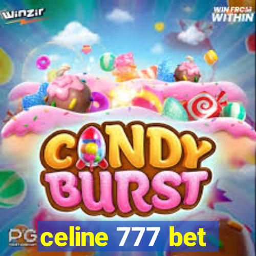 celine 777 bet